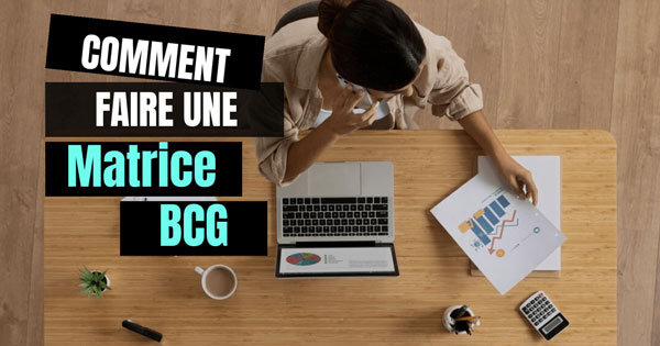 Comment faire … une matrice BCG